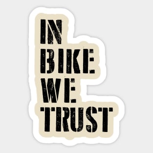 In Bike We Trust Sticker